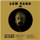 Lew Card - Follow Me Down